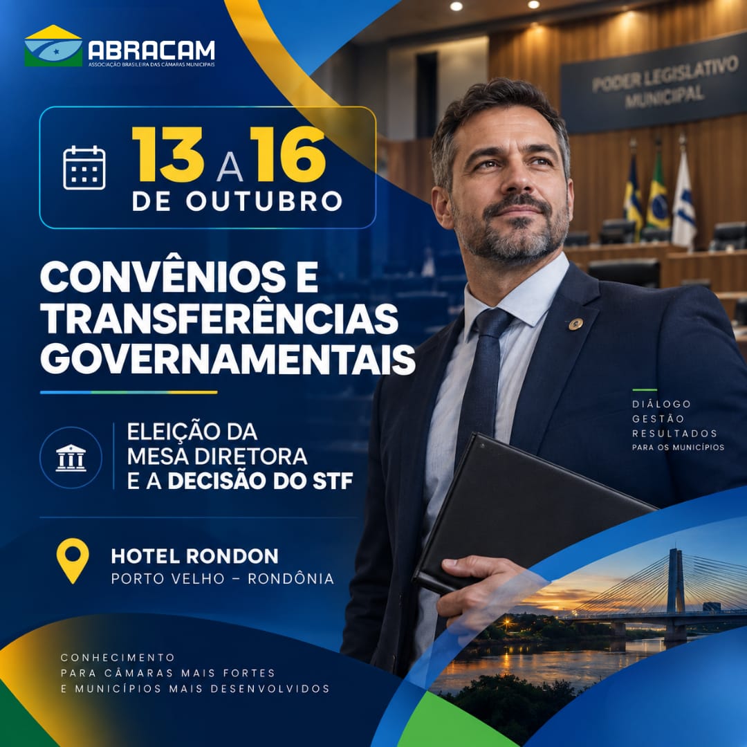 Curso Presencial - Convênios e Transparências Governamentais - Eleição da Mesa Diretora e Decisão do STF